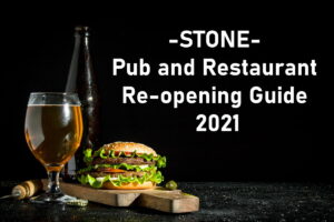Stone Pub and Restaurant Re-opening Guide 2021